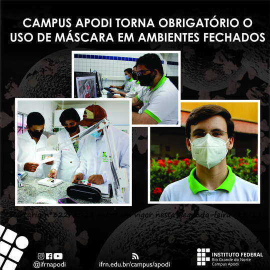 #46196 Uso da máscara facial cobrindo nariz e boca volta a ser obrigatório no Campus Apodi