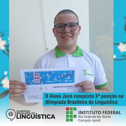 #46197 Aluno do IFRN Campus Apodi conquista a 3ª posição na Olimpíada Brasileira de Linguística