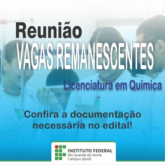 #46237 Reunião para preenchimento de vagas para Curso Superior de Licenciatura em Química