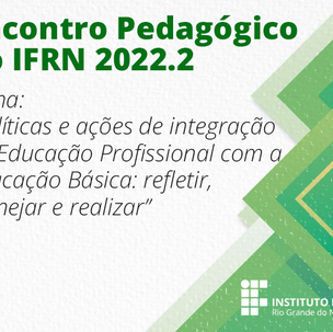 #46245 Encontro Pedagógico oficializa a abertura do período letivo 2022.2