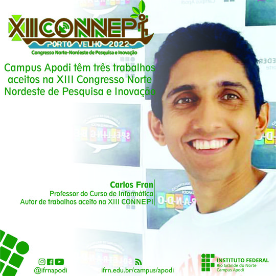#46257 Trabalhos produzidos por alunos e professores do Campus Apodi são aceitos na XII CONNEPI