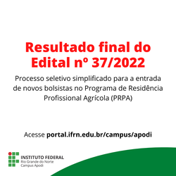 #46346 O Campus Apodi do IFRN torna público o resultado final do Edital nº 37/2022