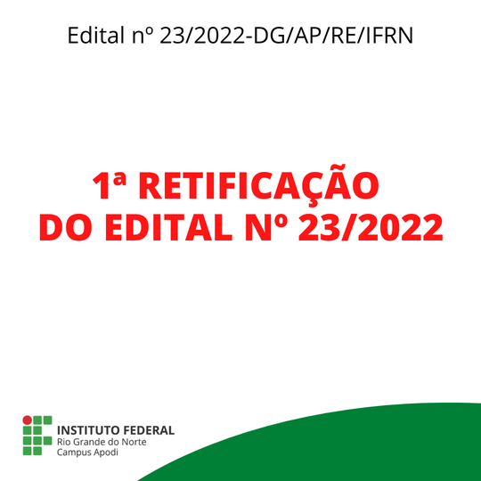 #46379 Publicada 1ª retificação do edital Nº 23/2022