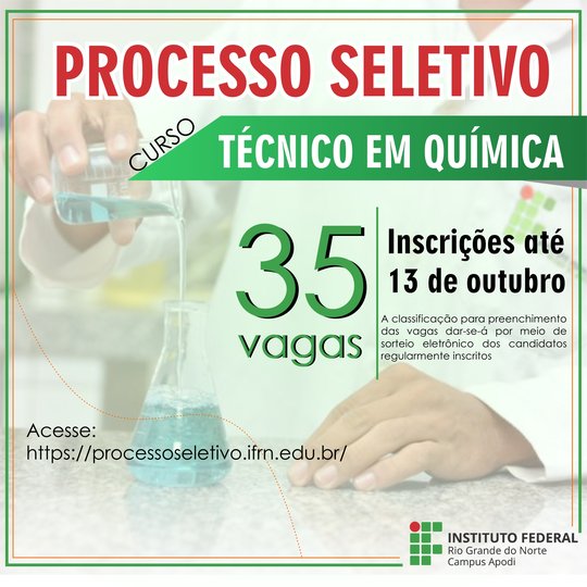 #46500 Campus Apodi oferta 35 vagas para o Curso Técnico Subsequente em Química