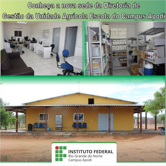 #46518 Diretoria de Gestão da Unidade Agrícola Escola do Campus Apodi inaugura sua nova sede