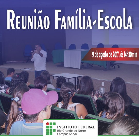 #46545 Campus Apodi convoca pais ou responsáveis de alunos para reunião família-escola