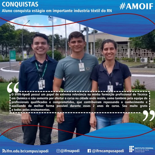 #46571 Aluno do Curso Técnico em Química conquista estágio em importante industria têxtil do Rio Grande do Norte