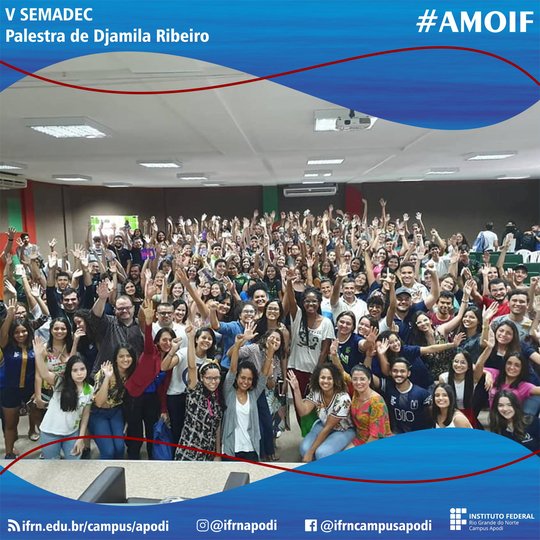 #46588 Em momento histórico, Campus Apodi recebe a filósofa Djamila Ribeiro