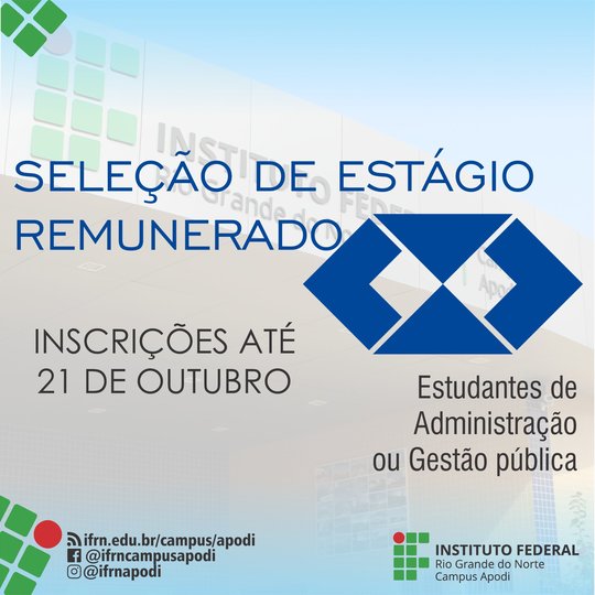 #46598 Campus Apodi abre vaga para estágio em Administração