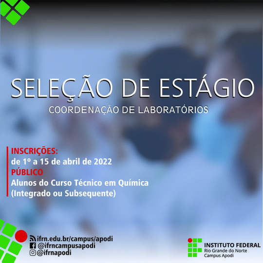#46636 Divulgado edital do processo seletivo para estágio curricular na área de Química