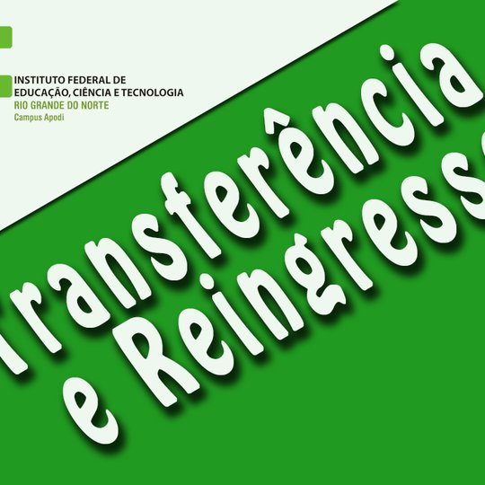 #46719 Divulgados os editais que disponibilizam vagas para transferência e reingresso