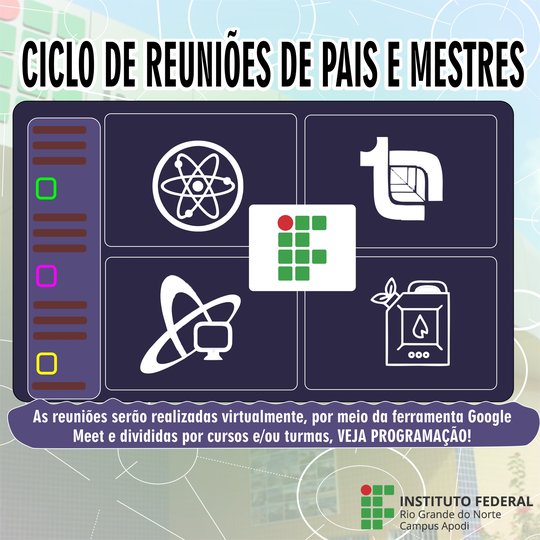 #46765 Campus Apodi convida pais e/ou responsaveis para Ciclo de Reuniões Família-Escola