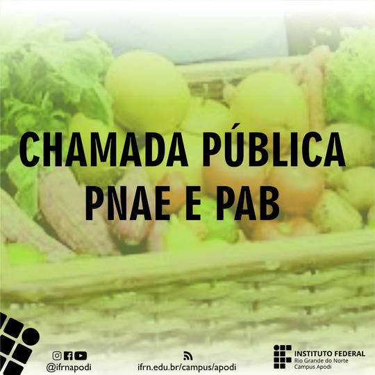 #46800 Publicados editais de chamada pública do PNAE e PAB