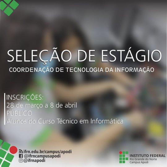 #46846 Divulgado edital  do processo seletivo simplificado de estágio curricular  para alunos do Curso Técnico em Informática