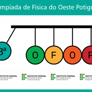 #46885 Olimpíada de Física do Oeste Potiguar abre inscrições para estudantes de escolas públicas e privadas