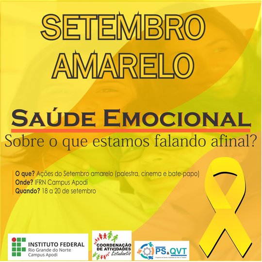 #46893 Campus Apodi promove a 3º edição do Setembro Amarelo 