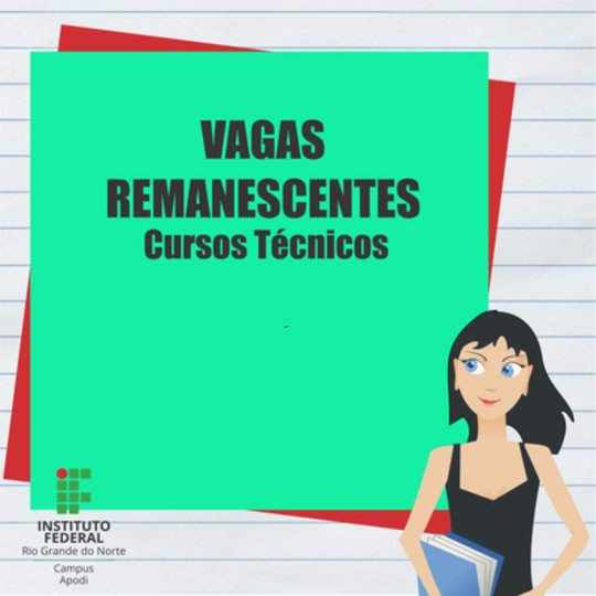 #46974 Divulgada 4ª lista de vagas remanescentes dos cursos técnicos integrados