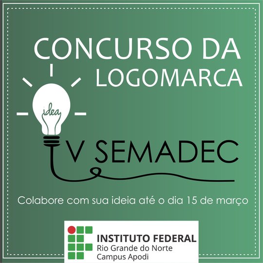 #46988 Estão abertas as inscrições para concurso da logomarca da V Semana Artística, Cultural e Desportiva do IFRN