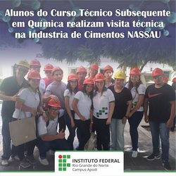 #47034 Alunos do Curso Técnico Subsequente em Química realizam visita técnica a Industria de Cimentos Nassau