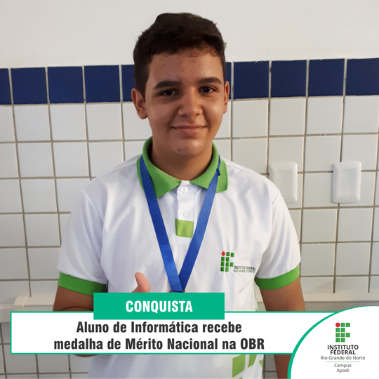 #47080 Aluno de Informática recebe medalha de Mérito Nacional na OBR
