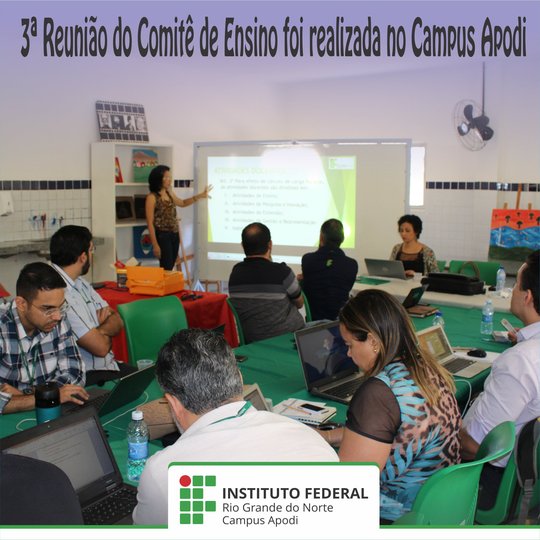 #47107 Campus Apodi sedia 3ª Reunião do Comitê de Ensino do IFRN