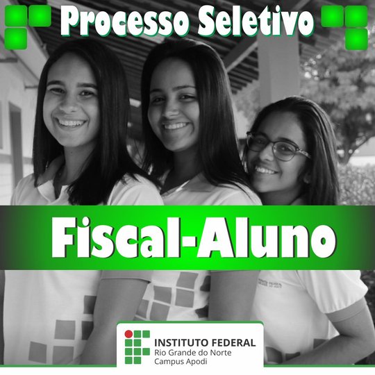 #47127 Publicado edital para seleção de Fiscal-Aluno