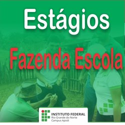 #47131 Campus Apodi abre seleção de estágios para Fazenda-Escola