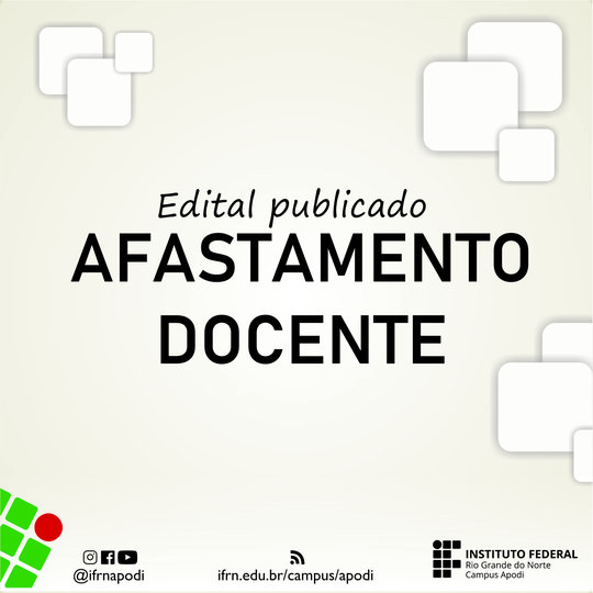 #47133 Divulgado edital para afastamento total de docente