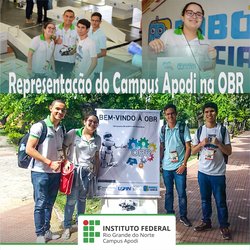 #47165 Alunos de Informática representam o Campus Apodi na Olimpíada Brasileira de Robótica (OBR)