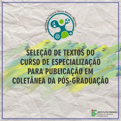 #47220 Divulgada o Resultado Final da seleção de textos do Curso de Especialização para publicação em Coletânea