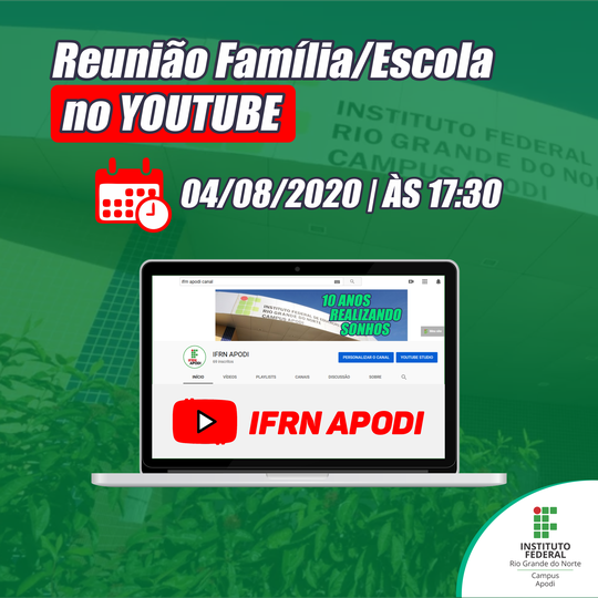 #47233 Campus Apodi realizará I Reunião Família/Escola no youtube