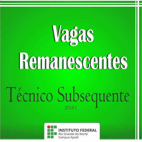#47432 Divulgada 3ª lista de vagas remanescentes do Processo Seletivo Técnico Subsequente