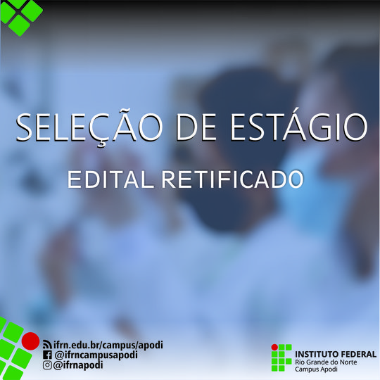#47656 Retificado editais de seleção de estagio curricular