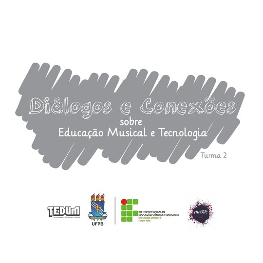 #47719 Núcleo de Artes abre seleção para nova turma do curso "Diálogo e conexões sobre educação musical e tecnologia"