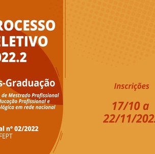 #47780 Abertas inscrições para Mestrado em Educação Profissional e Tecnológica