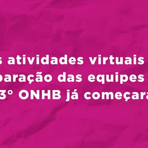 #47867 Atividades Virtuais para preparação da 13ª ONHB