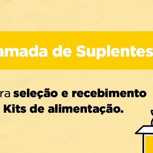 #47899 Segunda entrega dos Kits Alimentação da PNAE remanescentes