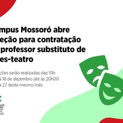 #47902 Campus Mossoró abre seleção para contratação de professor substituto de artes-teatro