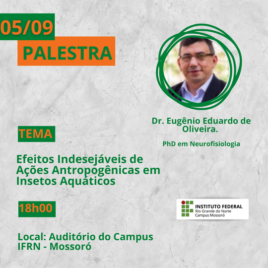 #47913 Palestra: Efeitos Indesejáveis de Ações Antropogênicas em Insetos Aquáticos