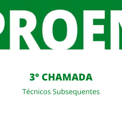 #47917 Terceira chamada dos reclassificados para os cursos Técnicos Subsequentes 2022.2