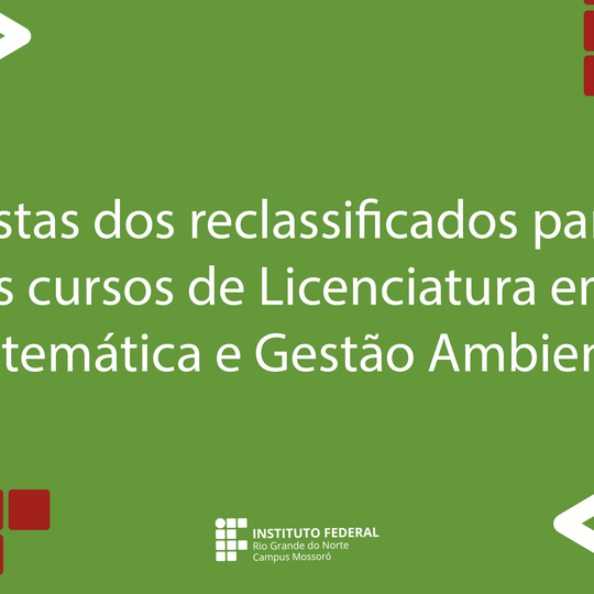 #47944 Vagas remanescentes para os cursos de Licenciatura em Matemática e Tecnólogo em Gestão Ambiental são publicadas