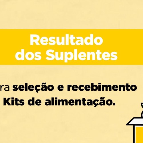 #47977 Resultado dos suplentes para os Kits Alimentação da PNAE