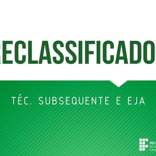#48028 Divulgados editais com lista dos reclassificados para os cursos técnicos subsequentes e EJA