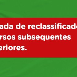 #48031 Candidatos reclassificados para a segunda chamada dos cursos técnicos subsequentes e para a terceira chamada dos cursos superiores