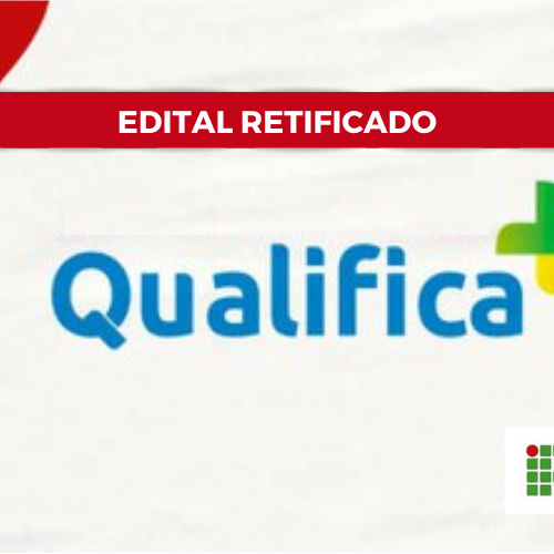 #48063 Campus Mossoró publica retificação do Processo Seletivo para docentes do Qualifica Mais