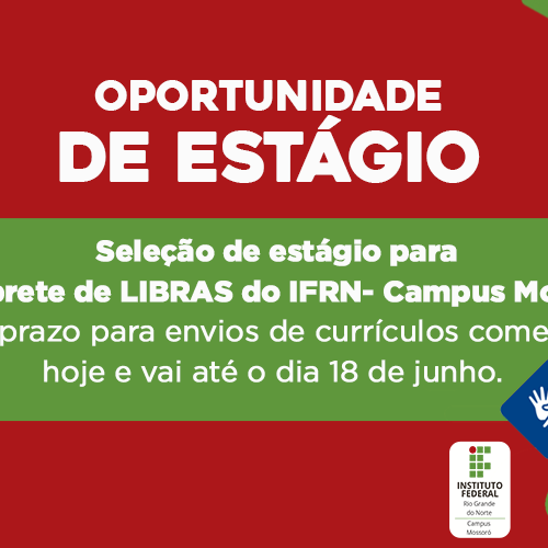 #48143 Campus Mossoró do IFRN abre vaga para estágio de LIBRAS