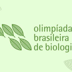 #48173 Último  dia para inscrever-se na Olimpíada Brasileira de Biologia
