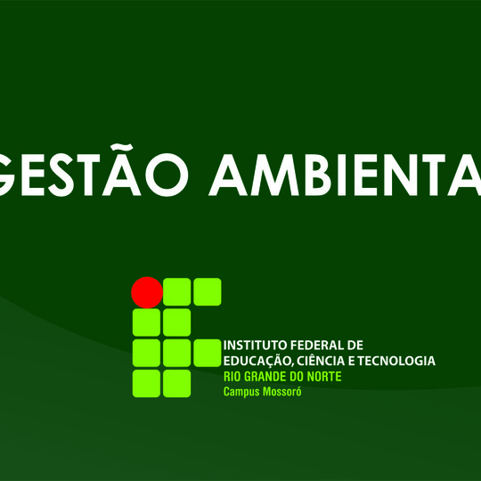 #48216 MEC reconhece Curso Superior de Tecnologia em Gestão Ambiental do Campus