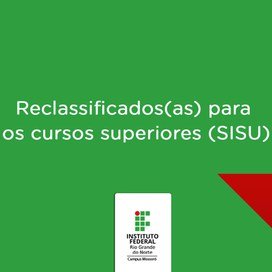 #48225 Divulgada segunda chamada dos(as) reclassificados(as) para o Tecnólogo em Gestão Ambiental e o curso de Licenciatura em Matemática