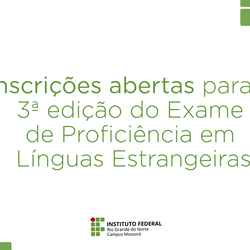 #48247 Abertas as inscrições para a terceira edição do exame de Proficiência em Língua Estrangeira